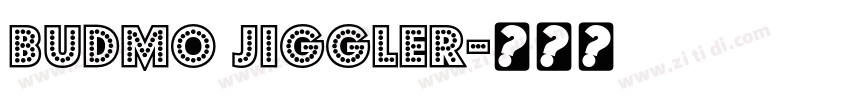 Budmo Jiggler字体转换